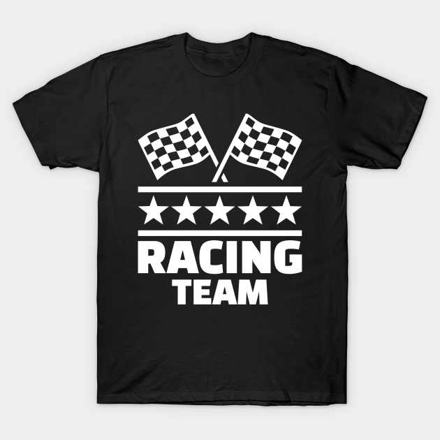 Racing team - Racing Team - T-Shirt | TeePublic UK